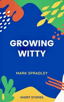 Paperback Growing Witty Book
