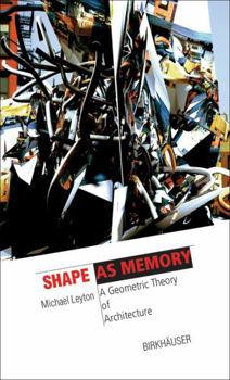 Paperback Shape as Memory: A Geometric Theory of Architecture Book