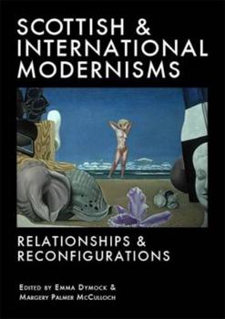 Scottish and International Modernisms - Book #15 of the Association for Scottish Literature Occasional Papers