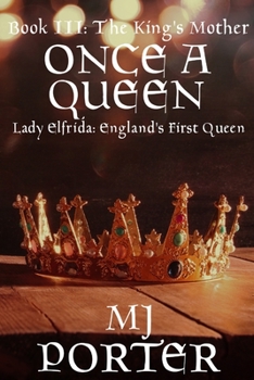 Paperback Once a Queen: Lady Elfrida: England's First Queen Book