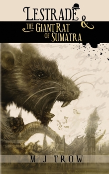 Lestrade and the Giant Rat of Sumatra - Book #17 of the Sholto Lestrade Mystery (Chronological Order)