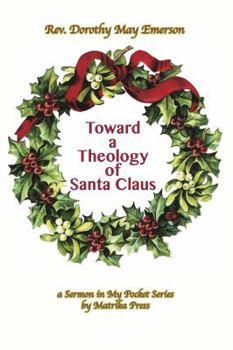 Paperback Toward a Theology of Santa Claus Book