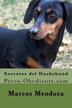 Paperback Secretos del Dachshund: Perro-Obediente.com [Spanish] Book