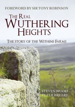 Paperback The Real Wuthering Heights: The Story of the Withins Farms Book