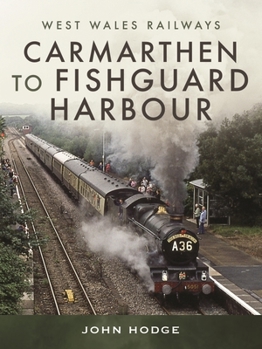 Hardcover Carmarthen to Fishguard Harbour Book