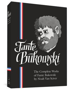 The Complete Works of Fante Bukowski - Book  of the Fante Bukowski