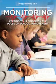 Paperback Monitoring: Keeping Your Finger on the Pulse of School Improvement Book