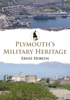 Paperback Plymouth's Military Heritage Book