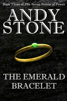 Paperback The Emerald Bracelet - Book Three of the Seven Stones of Power Book