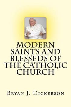 Modern Saints and Blesseds of the Catholic Church