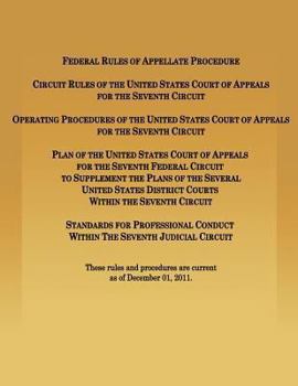 Federal Rules of Appellate Procedure Circuit Rules of the United States Court of Appeals for the Seventh Circuit