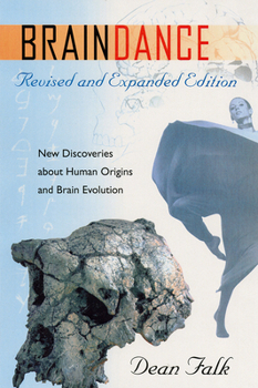 Paperback Braindance: New Discoveries about Human Origins and Brain Evolution Book
