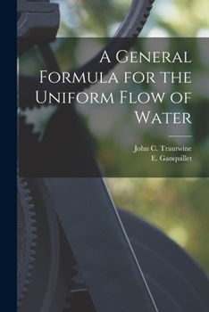 Paperback A General Formula for the Uniform Flow of Water Book