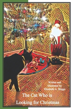 The Cat Who is Looking for Christmas