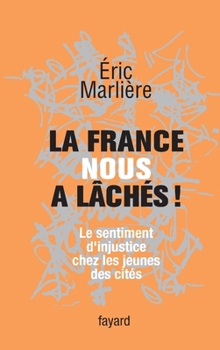 Paperback La France nous a lâchés! [French] Book