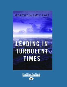 Paperback Leading in Turbulent Times (Large Print 16pt) [Large Print] Book