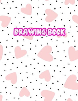 Paperback Drawing Book: Large Sketch Notebook for Drawing, Doodling or Sketching: 110 Pages, 8.5" x 11" Sketchbook ( Blank Paper Draw and Writ Book