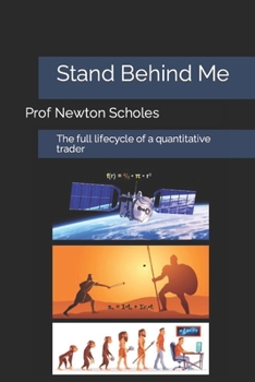 Paperback Stand Behind Me: The full lifecycle of a quantitative trader Book