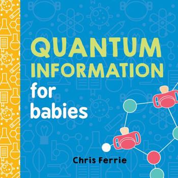 Board book Quantum Information for Babies Book