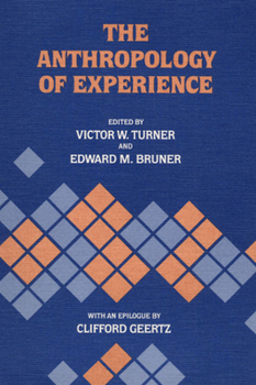 Paperback The Anthropology of Experience Book