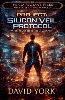 Paperback Project: Silicon Veil Protocol - When Trust Becomes a Weapon Book