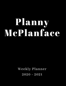 Paperback Planny McPlanface - Weekly Planner 2020 to 2021: Funny Minimalist Black Weekly Monthly 2020-2021 Planner Organizer. January 2020 to December 2021 Book
