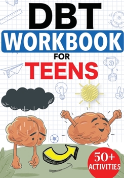Paperback DBT Workbook For Teens Book