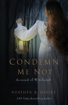 Paperback Condemn Me Not: Accused of Witchcraft Book