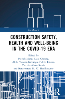 Hardcover Construction Safety, Health and Well-being in the COVID-19 era Book