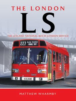 Hardcover The London Ls: The Leyland National Bus in London Service Book