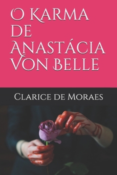 Paperback O Karma de Anastácia Von Belle [Portuguese] Book