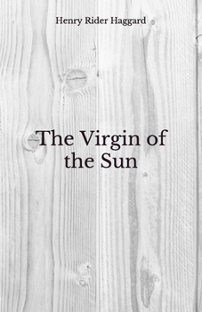 The Virgin of the Sun: Beyond World's Classics