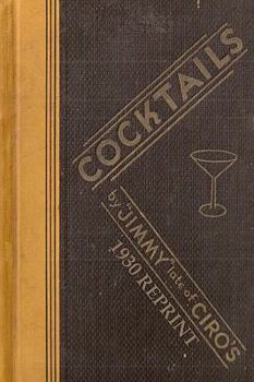 Paperback Cocktails by Jimmy Late of Ciro's 1930 Reprint Book