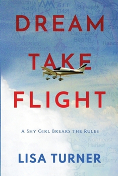 Paperback Dream Take Flight: An Unconventional Journey Book