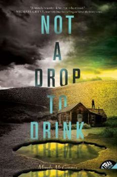 Not a Drop to Drink - Book #1 of the Not a Drop to Drink