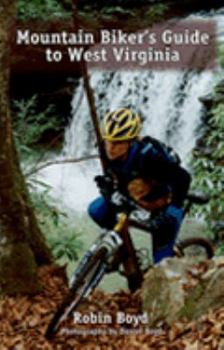 Paperback Mountain Biker's Guide to West Virginia Book