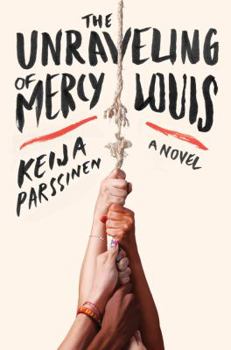 Hardcover The Unraveling of Mercy Louis Book