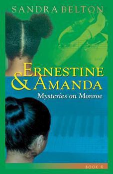 Paperback Ernestine & Amanda: Mysteries on Monroe Street Book