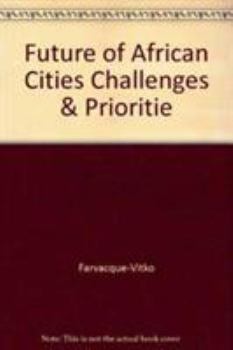 Hardcover L'Avenir Des Villes Africaines: Enjeux Et Priorites Du Developpement Urbain [French] Book