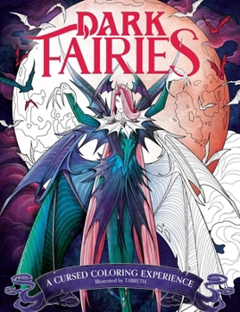 Paperback Dark Fairies Coloring: A Cursed Coloring Experience Book