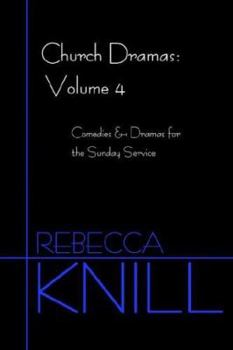 Paperback Church Dramas: Volume 4: Comedies & Dramas for the Sunday Service Book