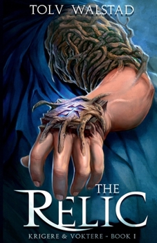 Paperback The Relic: Krigere & Voktere Book 1 Book