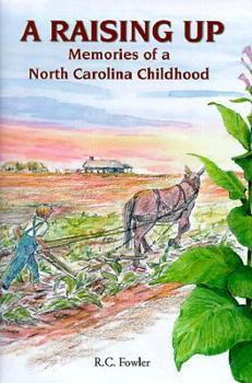 Hardcover A Raising Up: Memories of a North Carolina Childhood Book