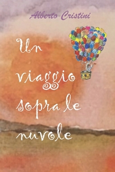 Paperback Un viaggio sopra le nuvole [Italian] Book