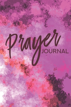 Paperback Prayer Journal: Daily Planner Prayer Writing Notebook for Women, Men, Kids, Teen Girls and Boys - Undated Blank Lined Prayer Devotiona Book