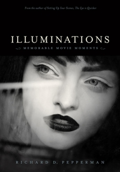 Paperback Illuminations: Memorable Movie Moments Book