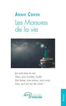 Paperback Les morsures de la vie [French] Book