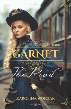 Paperback Garnet: The Road: A Sweeping Western Historical Romance Book