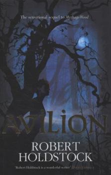Avilion - Book #7 of the Mythago Wood