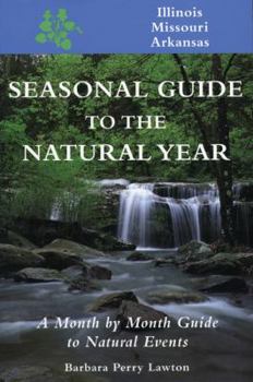 Paperback Seas. Gde.-Il, Mo, AR: A Month-By-Month Guide to Natural Events Book